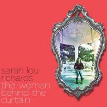 Sarah Lou Richards, "The Woman Behind the Curtain"